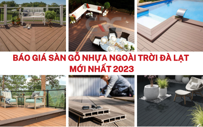 Sàn nhựa giả gỗ ngoài trời Đà Lạt - Báo giá mới nhất 2024