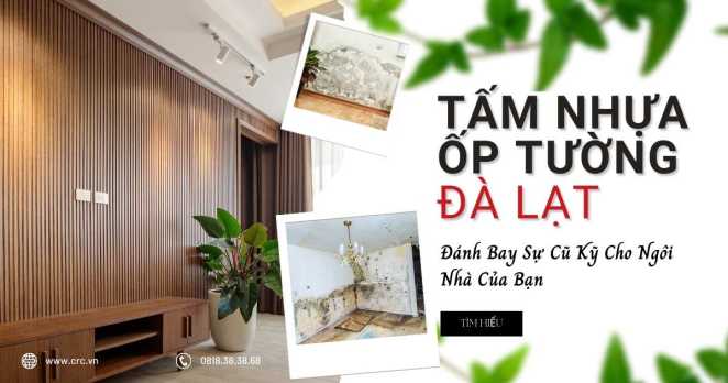 Tấm Nhựa Ốp Tường Đà Lạt - Đánh Bay Sự Cũ Kỹ Cho Ngôi Nhà Của Bạn