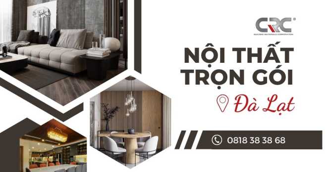 Nội Thất Trọn Gói Đà Lạt -  Lợi Ích Khi Chọn Dịch Vụ Trọn Gói | Gỗ Nhựa CRC