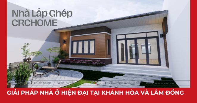 Nhà Lắp Ghép CRChome – Giải Pháp Nhà Ở Hiện Đại Tại Khánh Hòa và Lâm Đồng